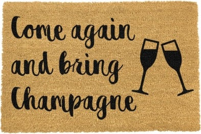 Come Again And Bring Champagne Doormat 60x40cm